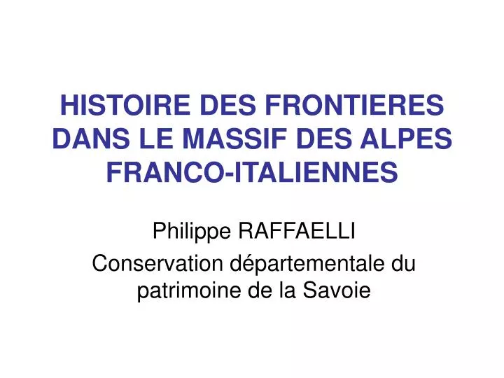 histoire des frontieres dans le massif des alpes franco italiennes