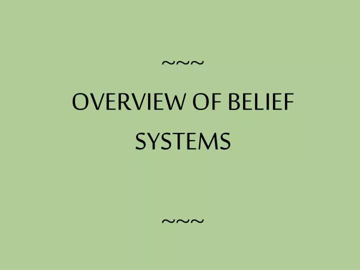 overview of belief systems