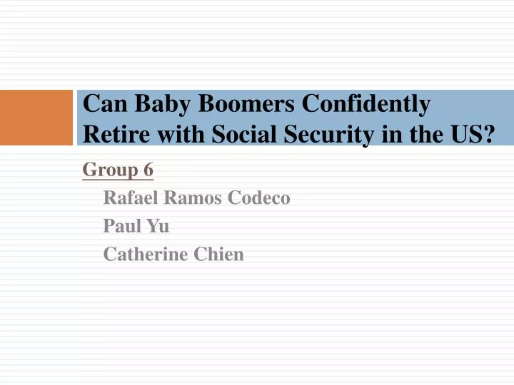 can baby boomers confidently retire with social security in the us