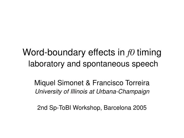word boundary effects in f0 timing laboratory and spontaneous speech
