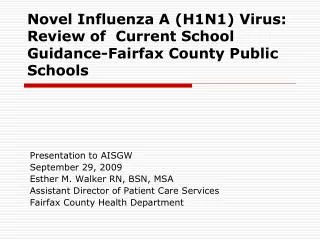 Novel Influenza A (H1N1) Virus: Review of Current School Guidance-Fairfax County Public Schools