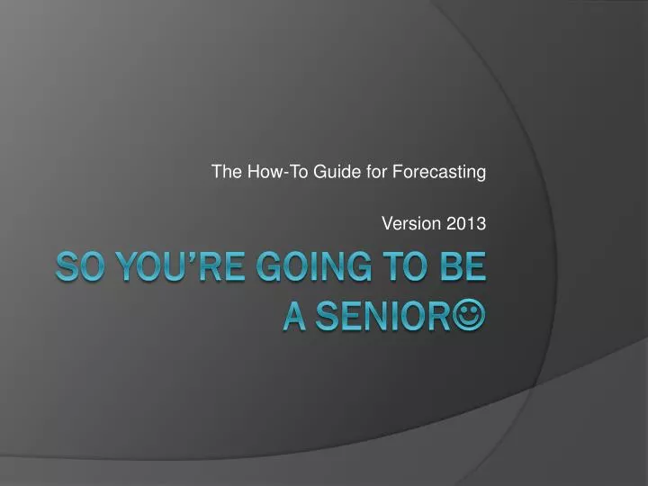 the how to guide for forecasting version 2013