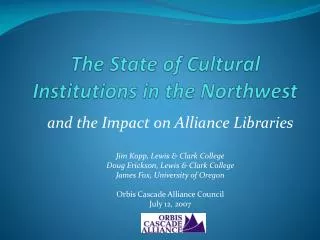 The State of Cultural Institutions in the Northwest