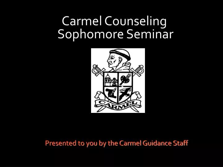 carmel counseling sophomore seminar