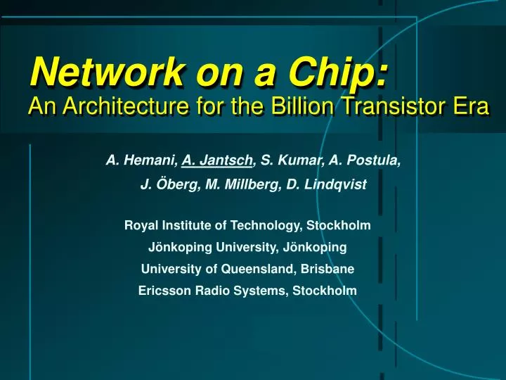 network on a chip an architecture for the billion transistor era