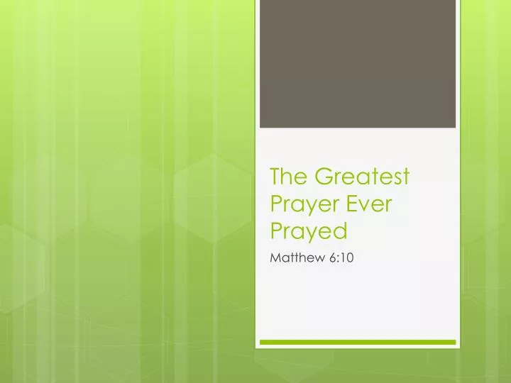 the greatest prayer ever prayed