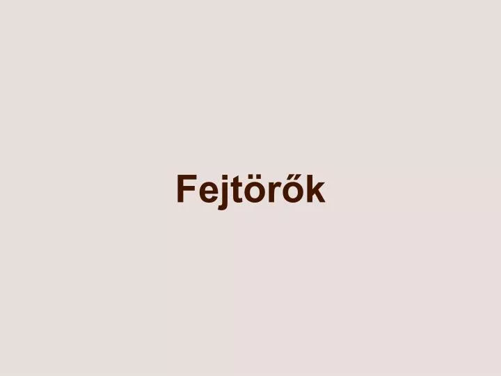 fejt r k