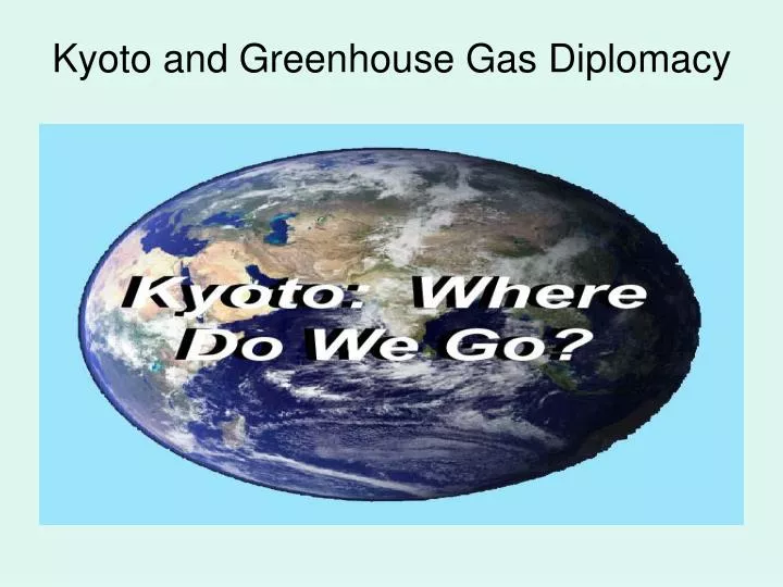 kyoto and greenhouse gas diplomacy