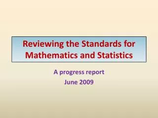 Reviewing the Standards for Mathematics and Statistics