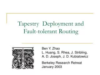 Tapestry Deployment and Fault-tolerant Routing