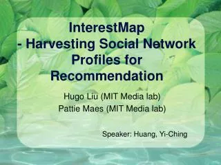 InterestMap - Harvesting Social Network Profiles for Recommendation