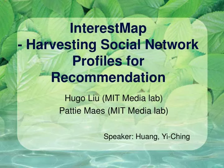 interestmap harvesting social network profiles for recommendation