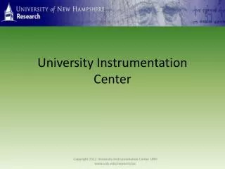 University Instrumentation Center