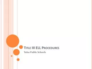 Title III ELL Procedures