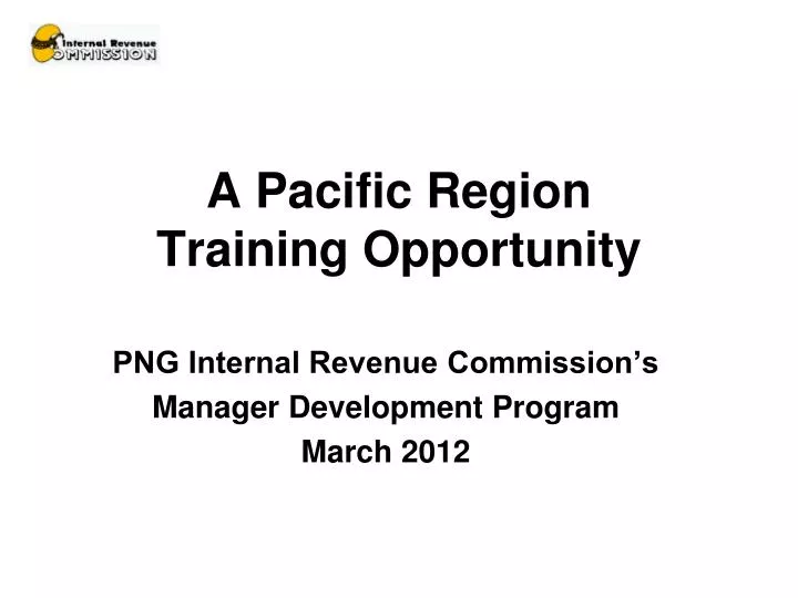 a pacific region training opportunity