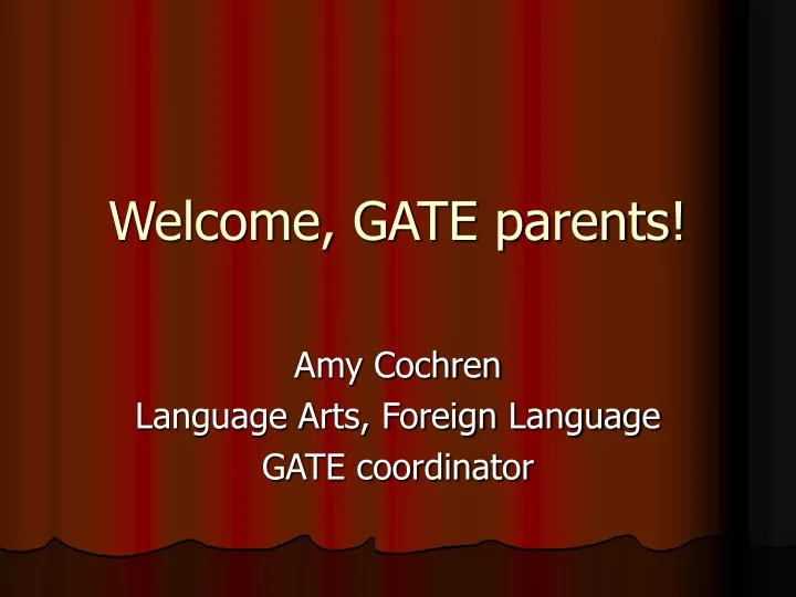 welcome gate parents