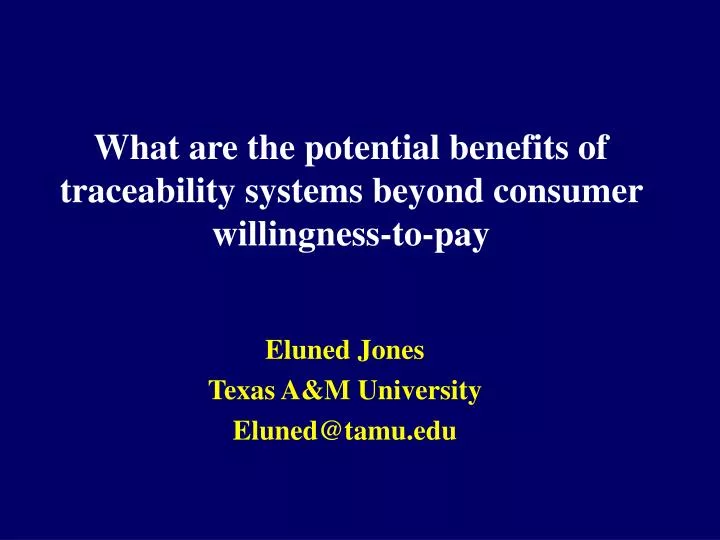 what are the potential benefits of traceability systems beyond consumer willingness to pay