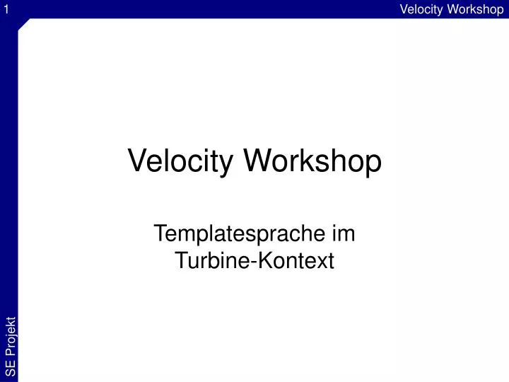 velocity workshop