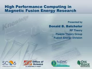 High Performance Computing in Magnetic Fusion Energy Research