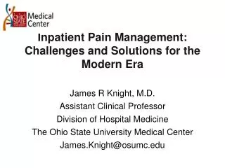 Inpatient Pain Management: Challenges and Solutions for the Modern Era