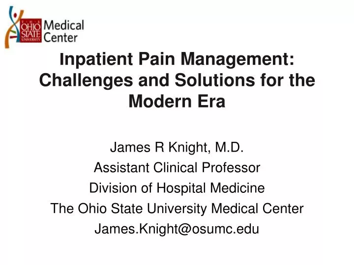 inpatient pain management challenges and solutions for the modern era