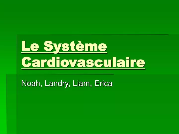 le syst me cardiovasculaire