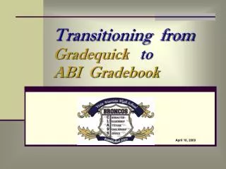Transitioning from Gradequick to ABI Gradebook