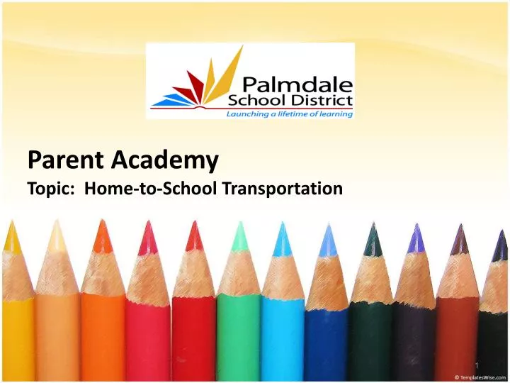 parent academy topic home to school transportation