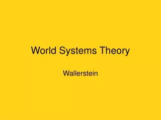 World Systems Theory