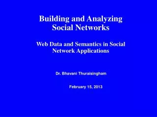 Building and Analyzing Social Networks Web Data and Semantics in Social Network Applications