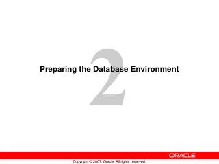 Preparing the Database Environment