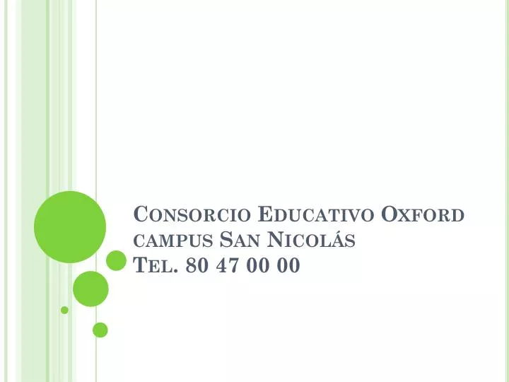 consorcio educativo oxford campus san nicol s tel 80 47 00 00