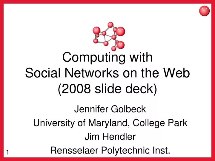 computing with social networks on the web 2008 slide deck