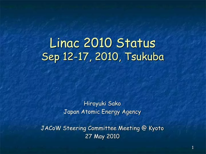 linac 2010 status sep 12 17 2010 tsukuba