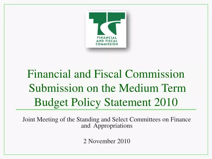 financial and fiscal commission submission on the medium term budget policy statement 2010