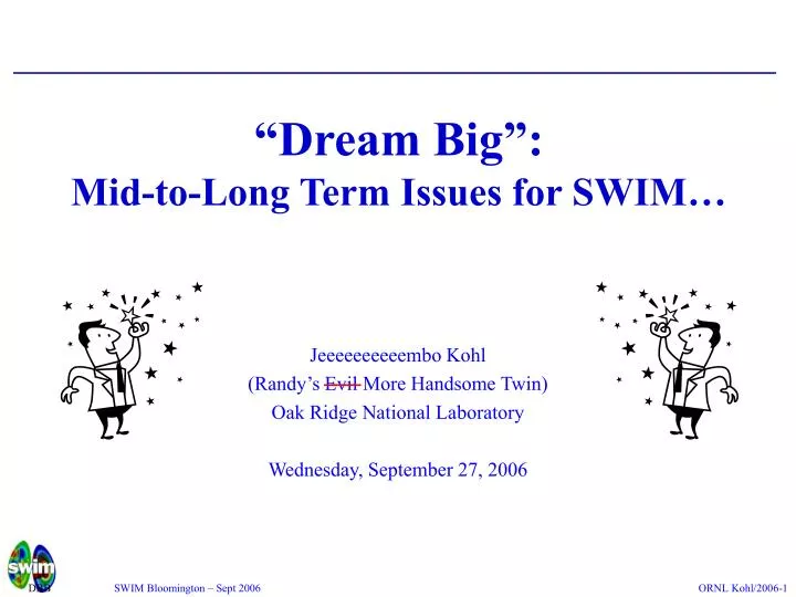 dream big mid to long term issues for swim