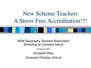 New Scheme Teachers A Stress Free Accreditation!?!