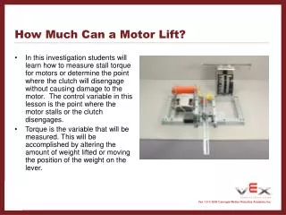 Materials The testbed A lifting device Weights of your choice Tools