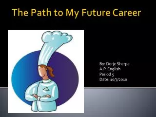 The Path to My Future Career