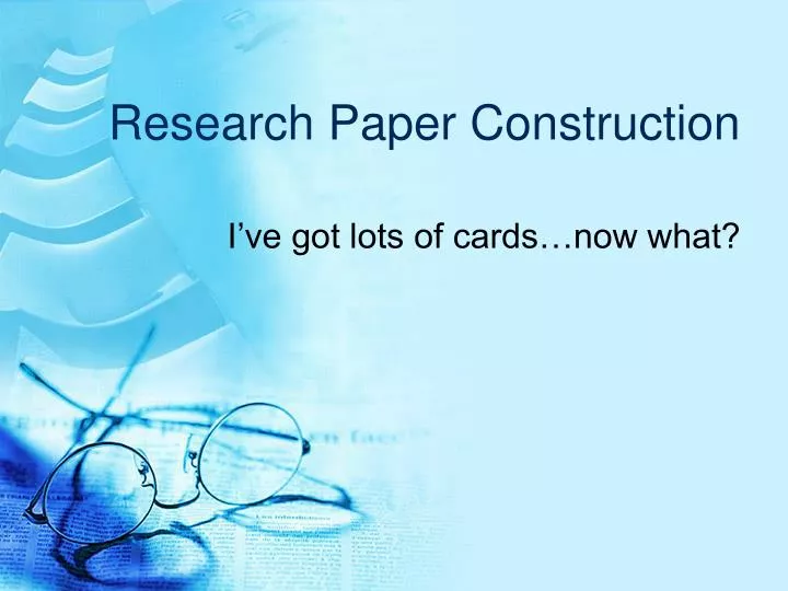 research paper construction