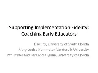 Supporting Implementation Fidelity: Coaching Early Educators