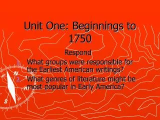 Unit One: Beginnings to 1750