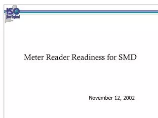 Meter Reader Readiness for SMD