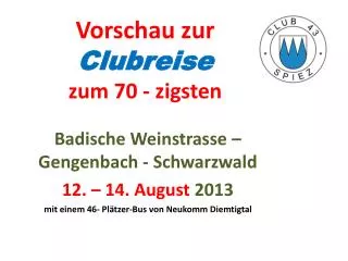 vorschau zur clubreise zum 70 zigsten