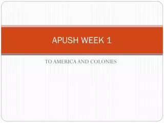 APUSH WEEK 1