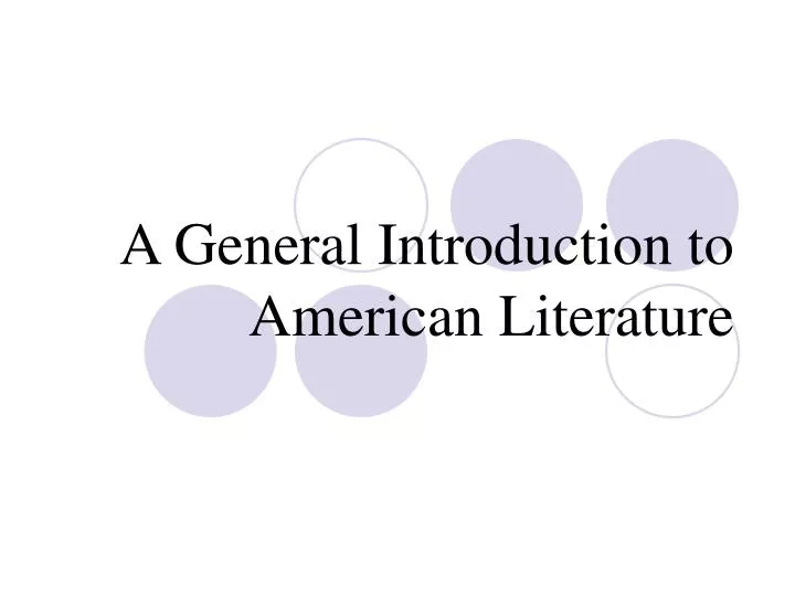 a general introduction to american literature