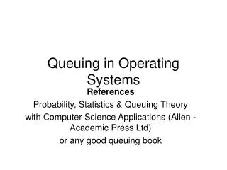 queuing in operating systems