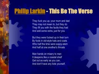 Philip Larkin - This Be The Verse