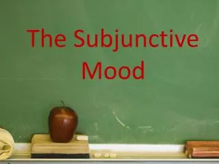 The Subjunctive Mood