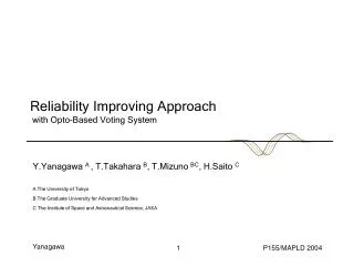 Reliability Improving Approach with Opto-Based Voting System